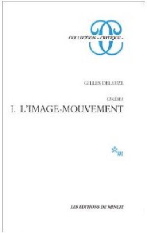 [Cinema 01] • L'image-mouvement